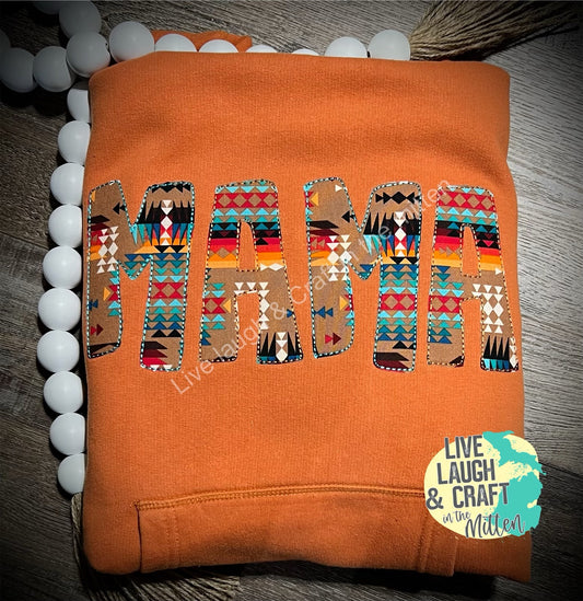 MaMa Aztec Embroidered Sweatshirt (Hoodie or Crewneck Only)