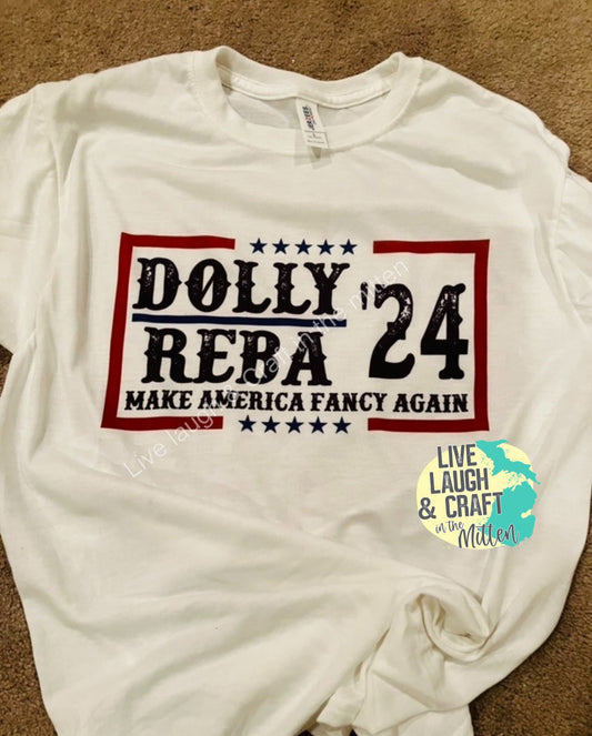 Dolly Reba 2024 Make America Fancy Again