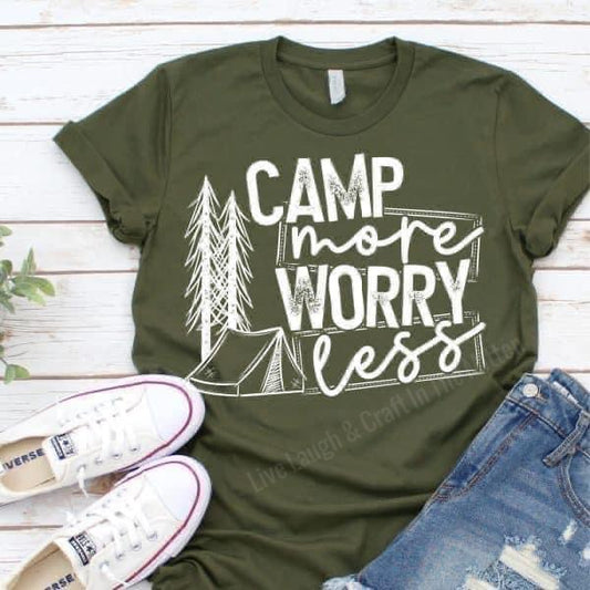 Camp More Worry Less with Tent