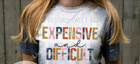 Expensive and Difficult