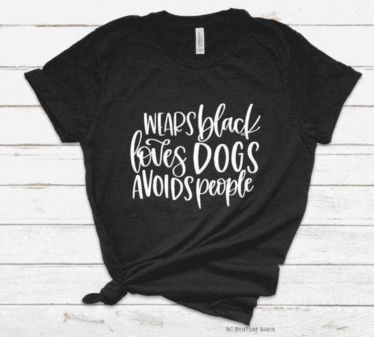 Wears Black Loves Dogs. Avoids People