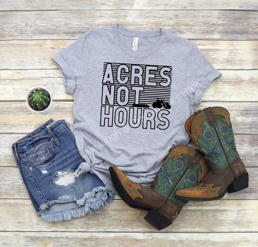 Acres Not Hours